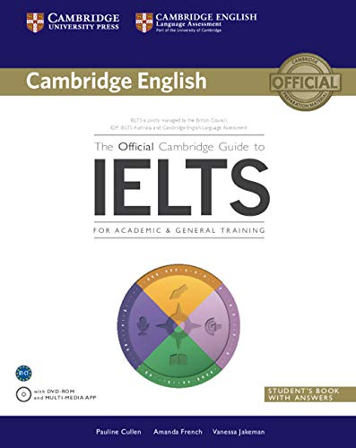 Book Cover The Official Cambridge Guide to IELTS for Academic & General Training with Answers with DVD-ROM (Cambridge English)