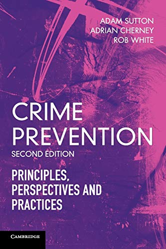 Book Cover Crime Prevention: Principles, Perspectives and Practices