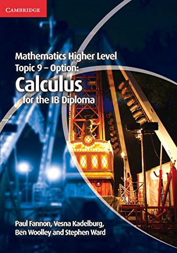 Book Cover Mathematics Higher Level for the IB Diploma Option Topic 9 Calculus