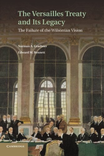 Book Cover The Versailles Treaty and its Legacy: The Failure of the Wilsonian Vision
