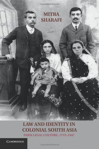 Book Cover Law and Identity in Colonial South Asia: Parsi Legal Culture, 1772-1947 (Studies in Legal History)