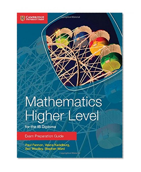 Book Cover Mathematics Higher Level for the IB Diploma Exam Preparation Guide