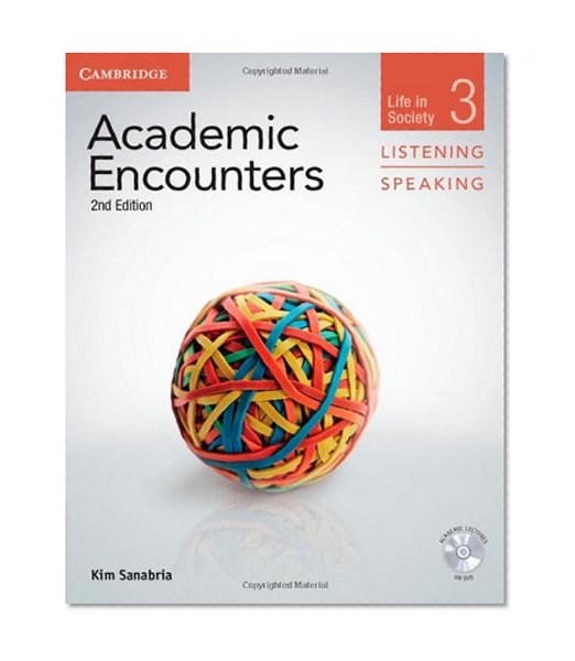 Book Cover Academic Encounters Level 3 Student's Book Listening and Speaking with DVD: Life in Society (Academic Encounters. Life in Society)