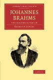 Johannes Brahms: A Biographical Sketch (Cambridge Library Collection - Music)