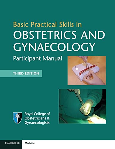 Book Cover Basic Practical Skills in Obstetrics and Gynaecology: Participant Manual