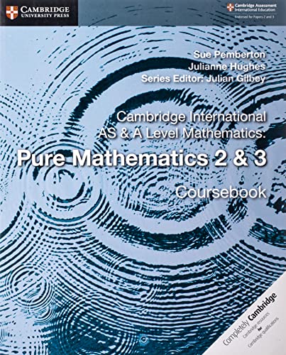 Book Cover Cambridge International AS & A Level Mathematics: Pure Mathematics 2 & 3 Coursebook