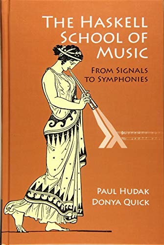 Book Cover The Haskell School of Music: From Signals to Symphonies