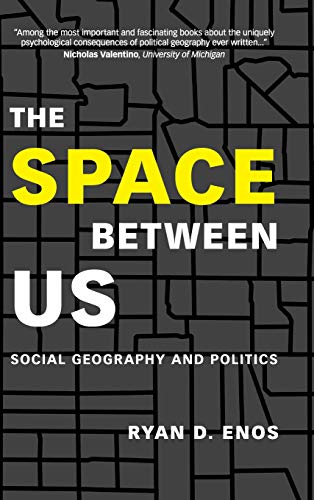 Book Cover The Space between Us: Social Geography and Politics