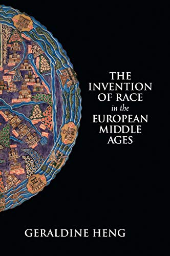 Book Cover The Invention of Race in the European Middle Ages