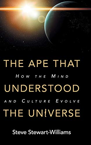 Book Cover The Ape that Understood the Universe: How the Mind and Culture Evolve
