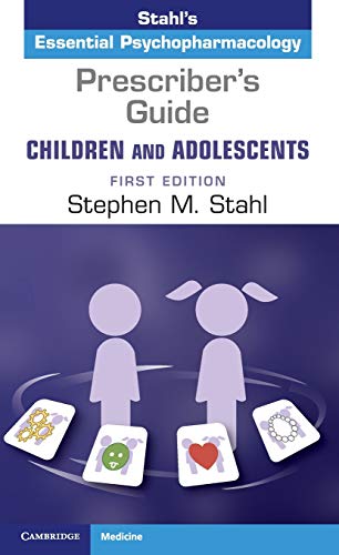 Book Cover Prescriber's Guide – Children and Adolescents: Volume 1: Stahl's Essential Psychopharmacology