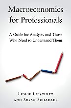 Book Cover Macroeconomics for Professionals: A Guide for Analysts and Those Who Need to Understand Them