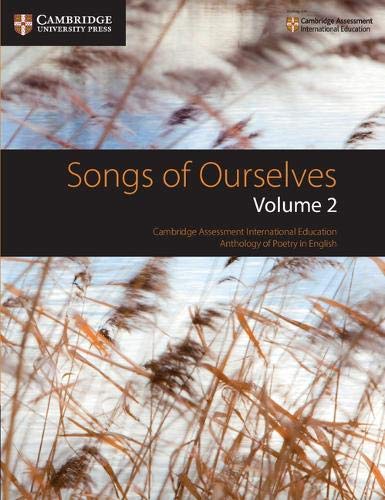 Book Cover Songs of Ourselves: Volume 2: Cambridge Assessment International Education Anthology of Poetry in English (Cambridge International Examinations)