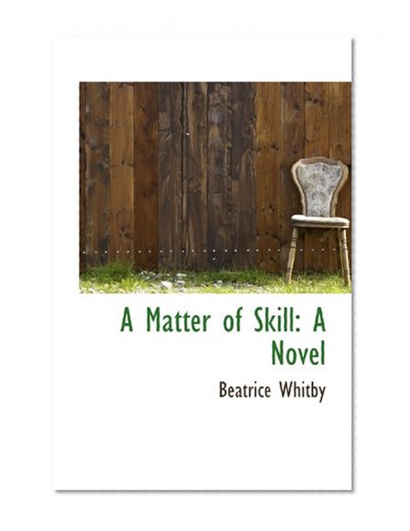 A Matter of Skill: A Novel