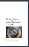 Vector Calculus: with Applications to Physics