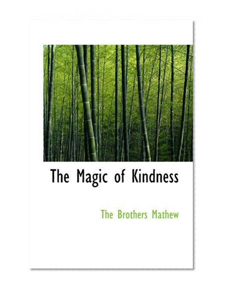 The Magic of Kindness