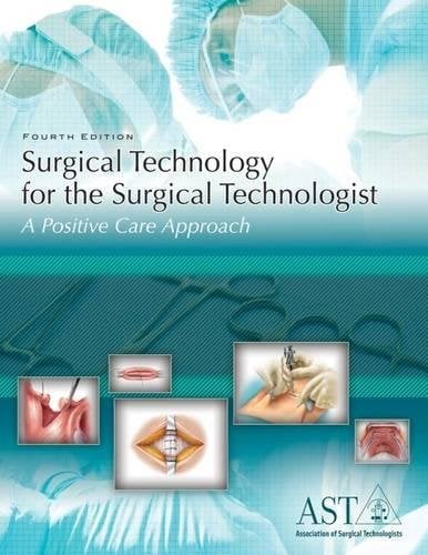 Book Cover Surgical Technology for the Surgical Technologist: A Positive Care Approach