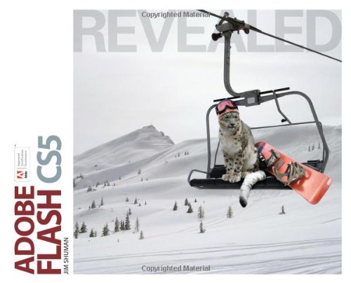 Adobe Flash CS5 Revealed (Adobe Creative Suite)