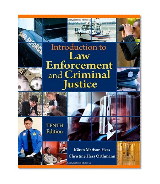 Introduction to Law Enforcement and Criminal Justice, 10th Edition