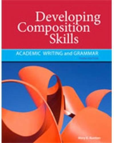 Book Cover Developing Composition Skills: Academic Writing and Grammar (Developing & Refining Composition Skil)