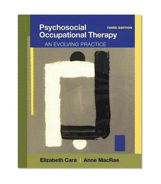 Book Cover Psychosocial Occupational Therapy: An Evolving Practice