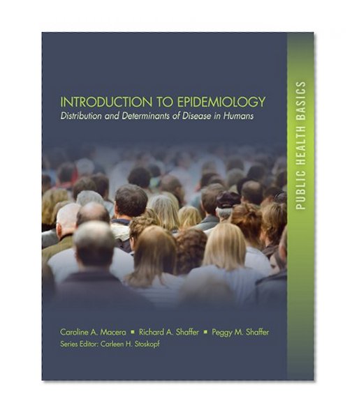Book Cover Introduction to Epidemiology: Distribution and Determinants of Disease (Public Health Basics)