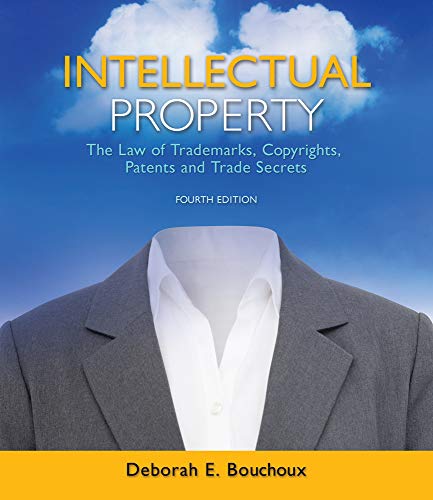 Book Cover Intellectual Property: The Law of Trademarks, Copyrights, Patents, and Trade Secrets