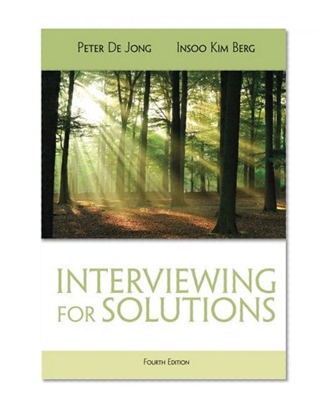 Book Cover Interviewing for Solutions (HSE 123 Interviewing Techniques)