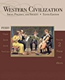 Western Civilization: Ideas, Politics, and Society, Volume II: From 1600
