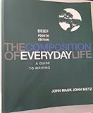 The Composition of Everyday Life, Brief Edition