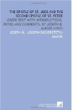 The Epistle of St. Jude and the Second Epistle of St. Peter: Greek Text With Introductions, Notes and Comments, by Joseph B. Mayor (1907)