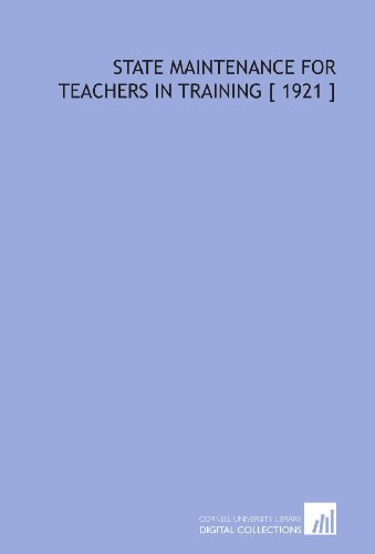 State Maintenance for Teachers in Training [ 1921 ]