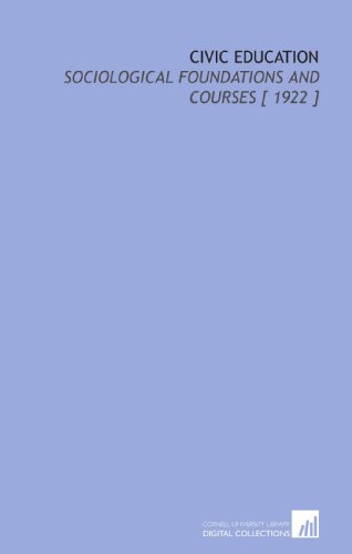 Civic Education: Sociological Foundations and Courses [ 1922 ]