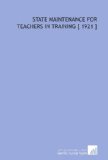 State Maintenance for Teachers in Training [ 1921 ]