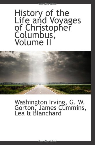 History of the Life and Voyages of Christopher Columbus, Volume II