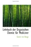 Lehrbuch der Organischen Chemie für Mediciner