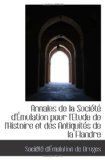 Annales de la Société d'Émulation pour l'Etude de l'Histoire et des Antiquités de la Flandre