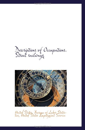 Descriptions of Occupations. Street railways