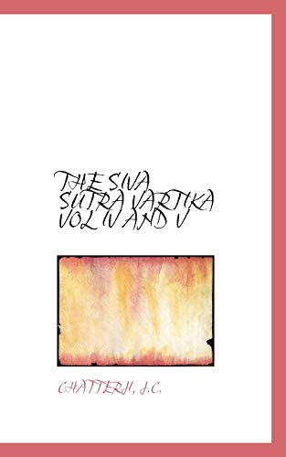 THE SIVA SUTRA VARTIKA VOL IV AND V