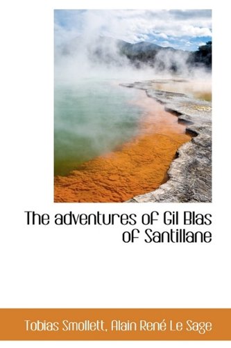 The adventures of Gil Blas of Santillane