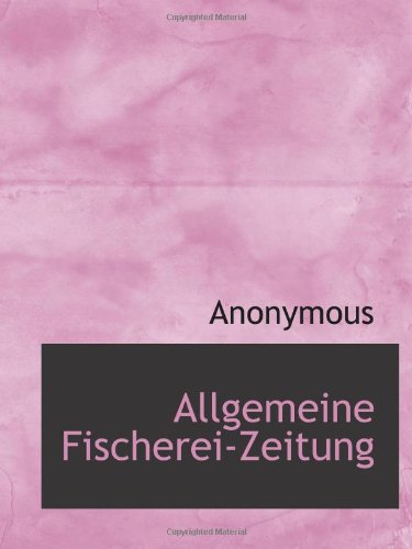 Allgemeine Fischerei-Zeitung (German Edition)