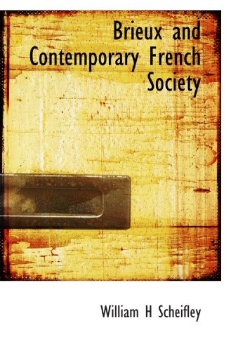 Brieux and Contemporary French Society