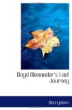 Boyd Alexander's Last Journey