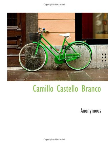 Camillo Castello Branco (Portuguese Edition)