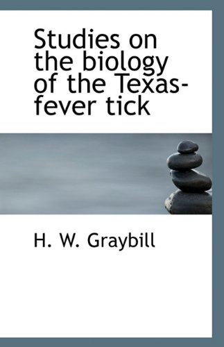 Studies on the biology of the Texas-fever tick