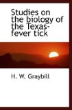 Studies on the biology of the Texas-fever tick
