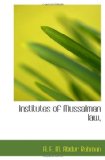Institutes of Mussalman law,