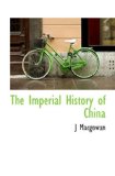 The Imperial History of China