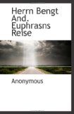 Herrn Bengt And. Euphrasns Reise (German Edition)
