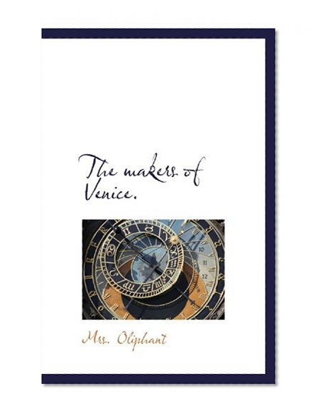 The makers of Venice.